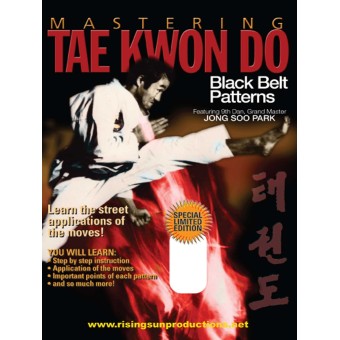 Mastering Tae Kwon Do Black Belt Patterns by Jong Soo Park