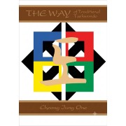 The Way of Traditional Taekwondo Volume 8 Brown Belt by Soon Ho Lee The Way of Traditional Taekwondo Volume 8 Brown Belt by Soon Ho Lee