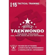World Taekwondo Training Program Volume 15 by Ireno Fargas