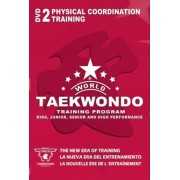 World Taekwondo Training Program Volume 2 by Ireno Fargas
