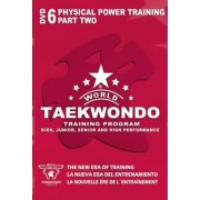 World Taekwondo Training Program Volume 6 by Ireno Fargas