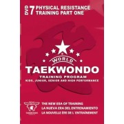 World Taekwondo Training Program Volume 7 by Ireno Fargas