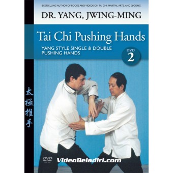 Tai Chi Pushing Hands DVD 2-Dr. Yang Jwing-Ming