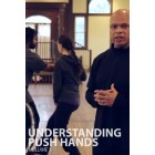 Understanding Push Hands Volume 1 by Glenn Hairston