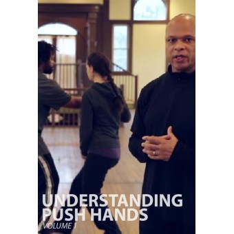 Understanding Push Hands Volume 1 by Glenn Hairston Understanding Push Hands Volume 1 by Glenn Hairston