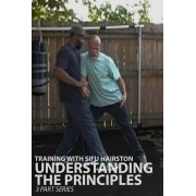 Understanding the Principles by Glenn Hairston Understanding the Principles by Glenn Hairston