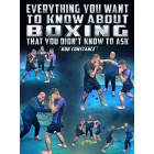Everything You Want To Know About Boxing by Rob Constance