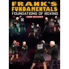Franks Fundamentals Foundations of Boxing by Frank Gilfeather