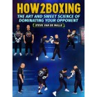 How 2 Boxing by Steve Van De Walle