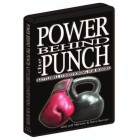 Power Behind the Punch Kettlebell Conditioning For Boxers by Jeff Martone