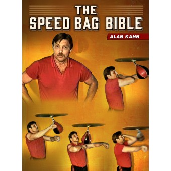 The Speed Bag Bible by Alan Kahn