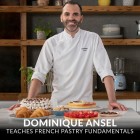 Dominique Ansel Teaches French Pastry Fundamentals