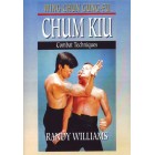 Wing Chun Gung Fu Chum Kiu Combat Techniques by Randy Williams