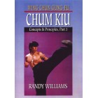 Wing Chun Gung Fu Chum Kiu Concepts and Principles Part 3 by Randy Williams