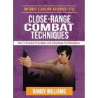 Wing Chun Gung Fu Close Range Techniques Part 1 Combat Principles and Attacking Combinations by Randy Williams