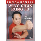 Fundamental Wing Chun Kung Fu by Allan Lee