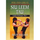 Wing Chun Gung Fu Siu Leem Tau Combat Techniques Part 1 by Randy Williams