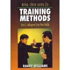Wing Chun Gung Fu Training Methods Part 2 Advanced Two Man Drills by Randy Williams
