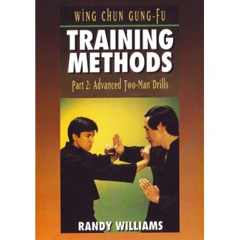 Wing Chun Gung Fu Training Methods Part 2 Advanced Two Man Drills by Randy Williams