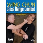 Wing Chun Close Range Combat by Tony Massengill