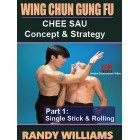Wing Chun Gung Fu Chee Sau Part 1 Single Stick and Rolling by Randy Williams