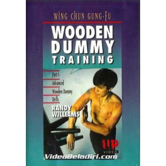 Wing Chun Gung-Fu Wooden Dummy Training-Advanced Wooden Dummy Drills-Randy Williams