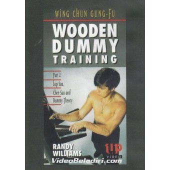 Wing Chun Gung-Fu Wooden Dummy Training-Lop Sau, Chee Sau and Dummy Theory-Randy Williams