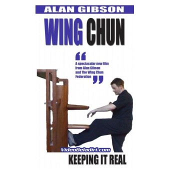 Wing Chun Keeping it Real-Alan Gibson