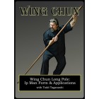 Wing Chun Long Pole Ip Man Form and Applications by Todd Taganashi