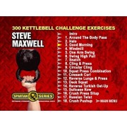 300 Kettlebell Challenge by Steve Maxwell