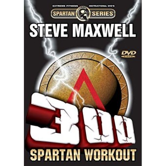 300 Spartan Workout-Steve Maxwell