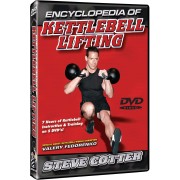 Encyclopedia of Kettlebell Lifting by Steve Cotter