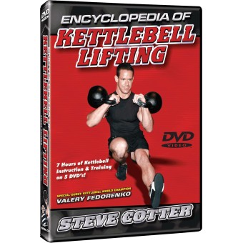 Encyclopedia of Kettlebell Lifting by Steve Cotter