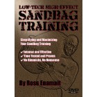Low Tech High Effect Sandbag Training by Ross Enamait