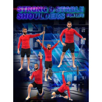 Strong and Stable Shoulder 4 Life by Firas Zahabi