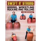 Swift N Strong Barrel Wrestling Rocking and Rolling by John Brookfield
