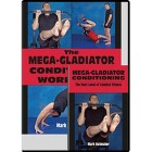The Mega Gladiator Conditioning by Mark Hatmaker