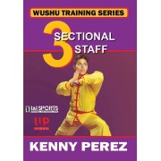 Wushu Training Series Three Sectional Staff by Kenny Perez Wushu Training Series Three Sectional Staff by Kenny Perez