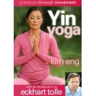 Yin Yoga-Presence Through Movement-Kim Eng