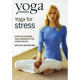 Yoga Journal-Yoga for Stress-Dr. Baxter Bell
