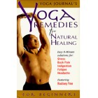 Yoga Journal-Yoga Remedies for Natural Healing-For Beginners-Rodney Yee