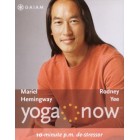 Yoga Now: 10-Minute P.M. De-Stressor-Rodney Yee and Mariel Hemingway